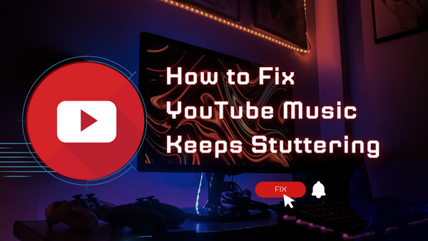 youtube music keeps stuttering