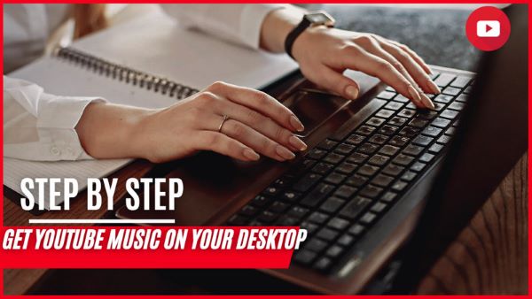 get youtube music on desktop